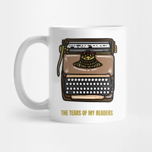 The Tears of My Readers Funny Writer Gift Mug